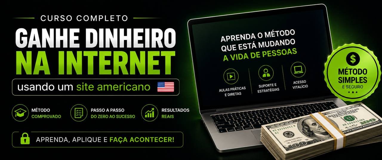 Curso completo — Ganhe Dinheiro na Internet
